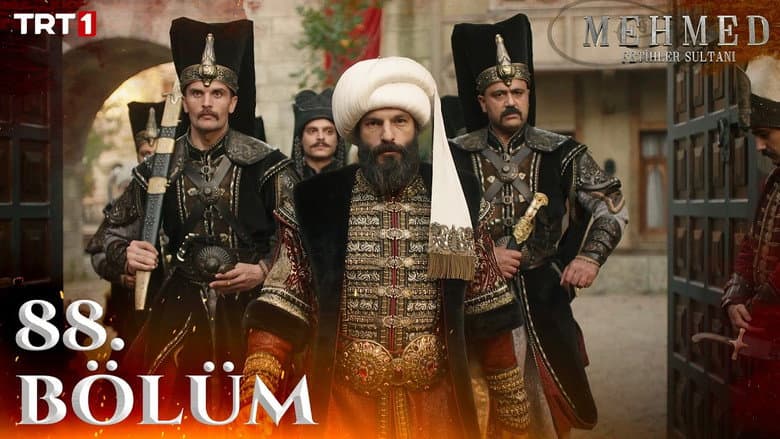 Mehmed: Fetihler Sultanı episode 88